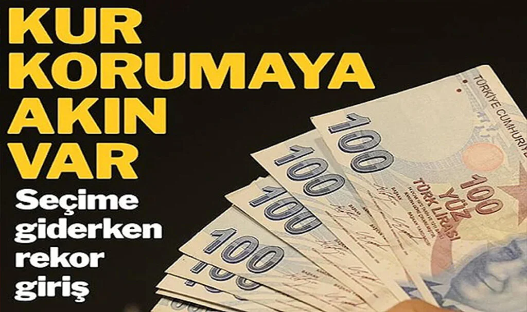 Seçim Öncesi Kur Korumalı Mevduata Rekor Giriş