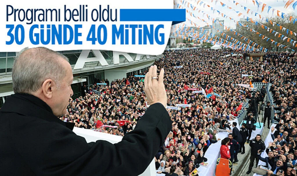 Seçim Programı Belli Oldu! Cumhurbaşkanı Erdoğan, 14 Mayıs'a Kadar 40 Miting Düzenleyecek