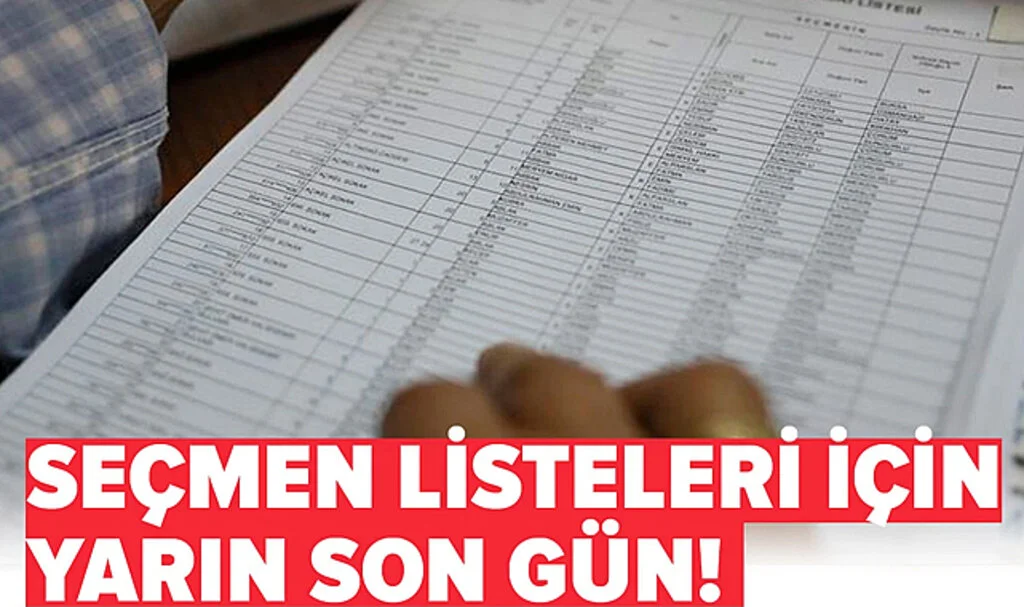 Seçmen Listeleri İçin Yarın Son Gün!