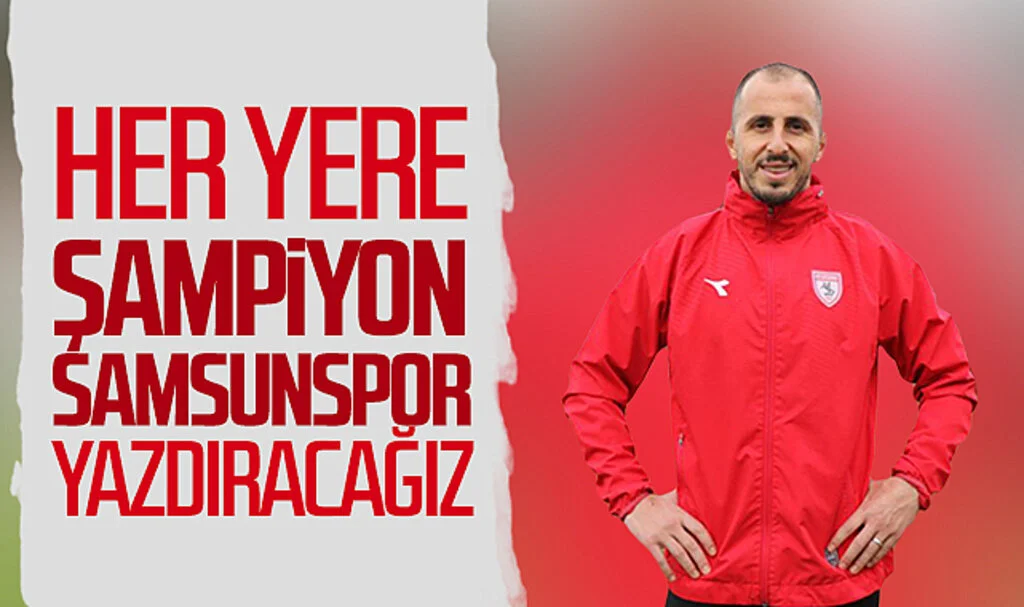 Zeki Yavru: Her Yere 'Şampiyon Samsunspor' Yazdıracağız