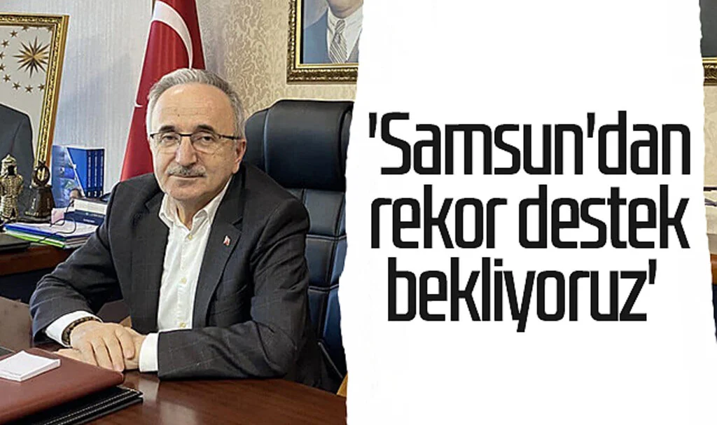 AK Parti Samsun İl Başkanı Mehmet Köse: 'Samsun'dan rekor destek bekliyoruz' 
