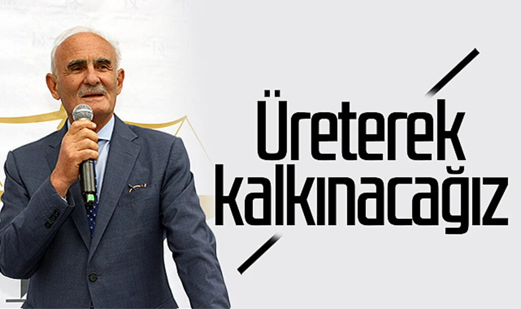 AK Parti Samsun Milletvekili ve Adayı Yusuf Ziya Yılmaz: "Üreterek kalkınacağız"