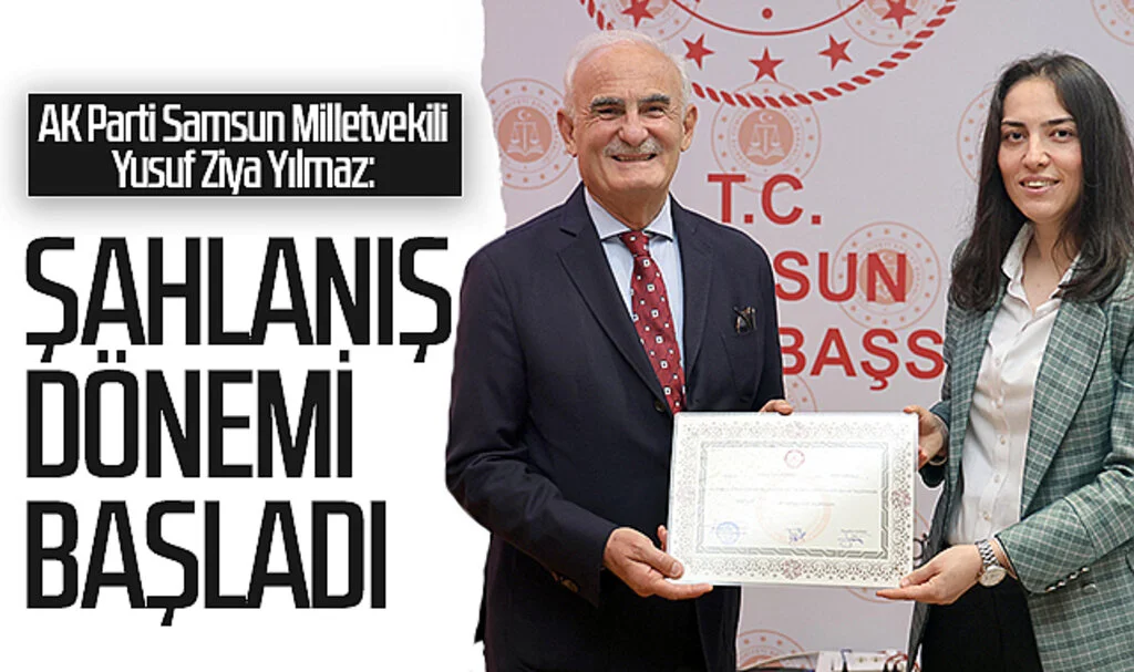 AK Parti Samsun Milletvekili Yusuf Ziya Yılmaz: "Şahlanış dönemi başladı"