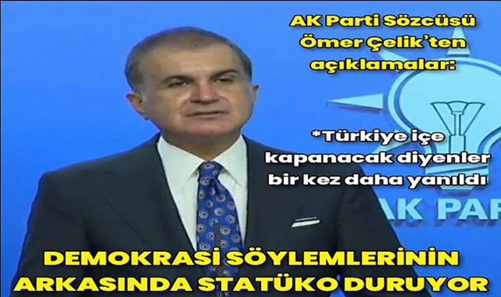 AK Parti Sözcüsü Ömer Çelik'ten Açıklamalar
