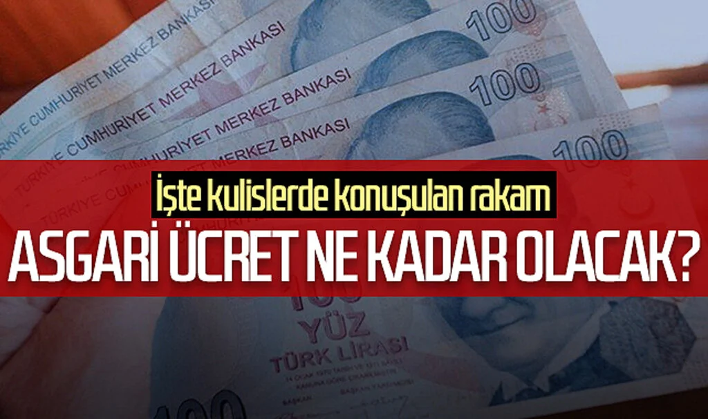 Asgari ücret ne kadar olacak? İşte kulislerde konuşulan rakam