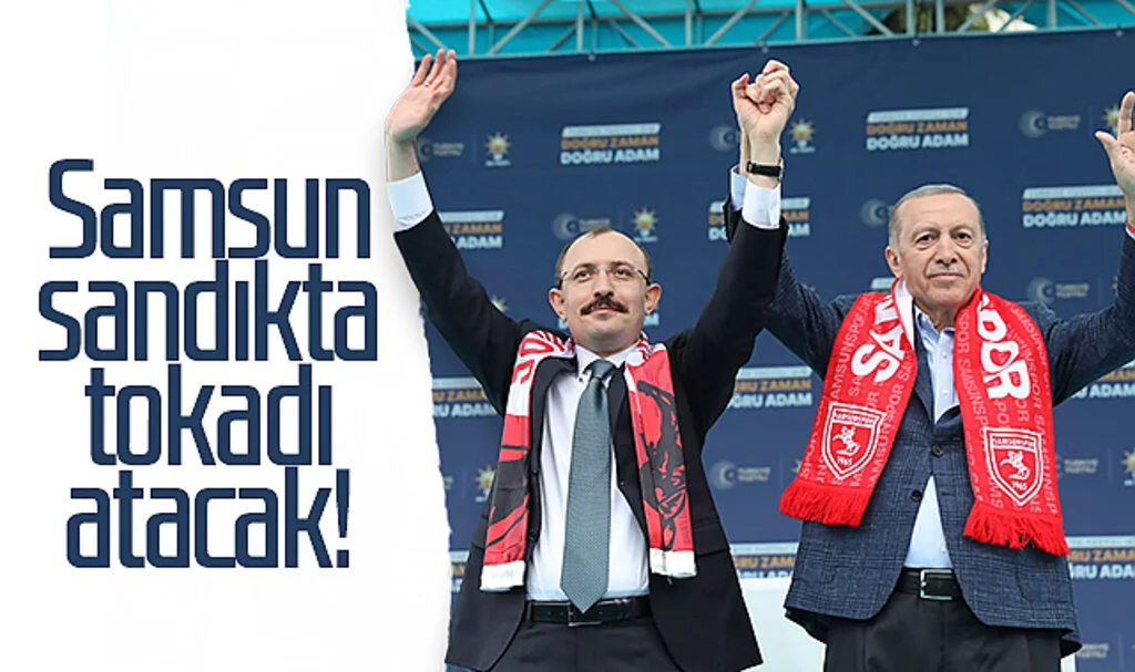 Bakan Mehmet Muş: Samsun sandıkta tokadı atacak!