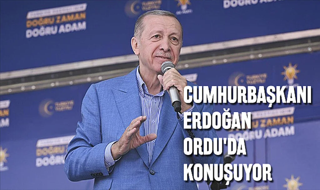 CANLI- Cumhurbaşkanı Erdoğan Ordu'da konuşuyor