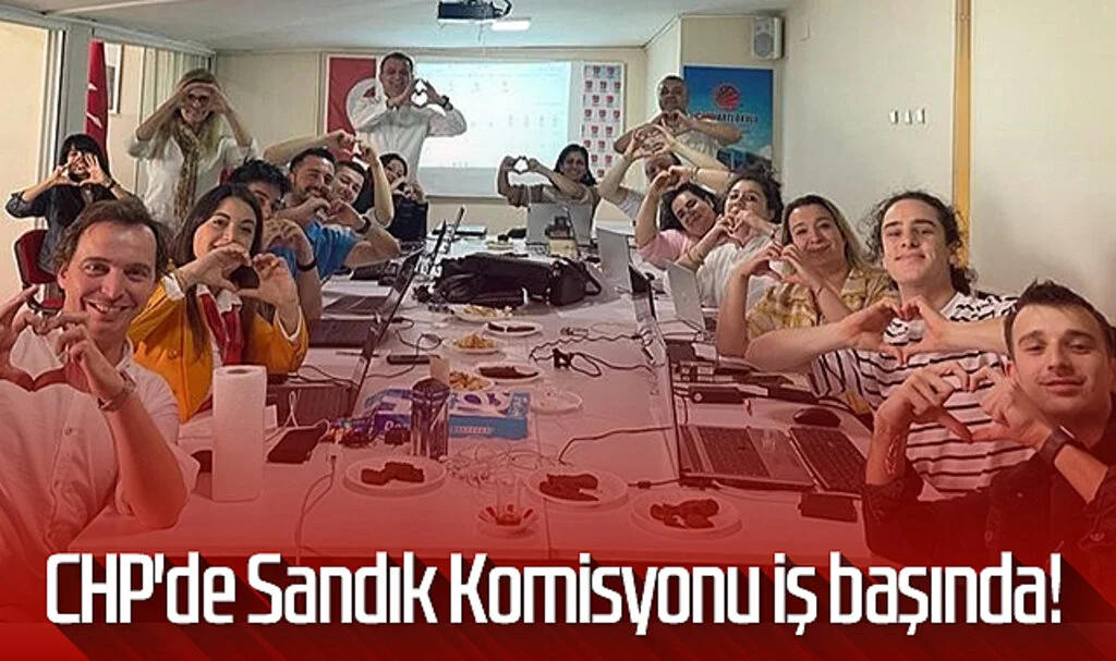 CHP'de Sandık Komisyonu İş Başında!