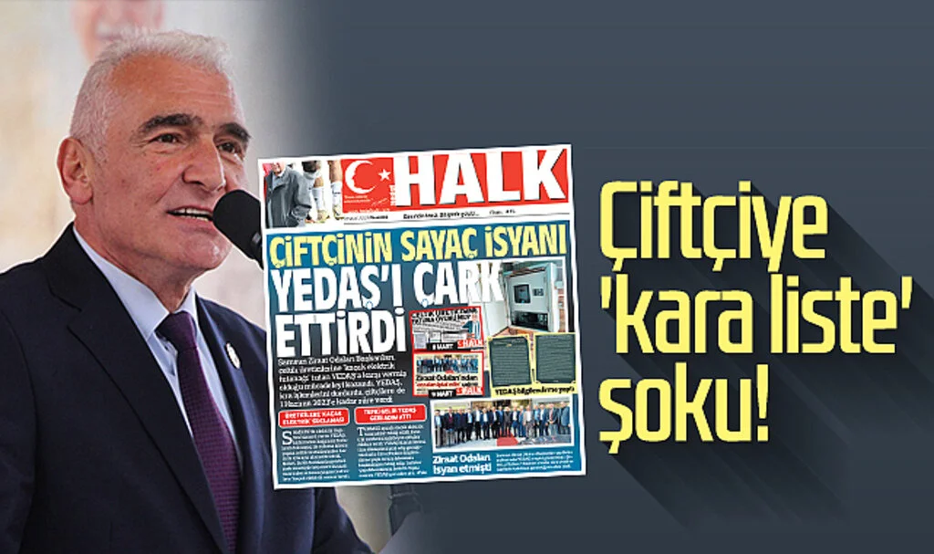 Çiftçiye 'kara liste' şoku!