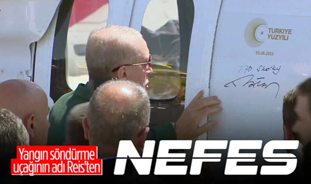 Cumhurbaşkanı Erdoğan, Yangın Söndürme Uçağını İmzalayarak 'NEFES' İsmini Yazdı