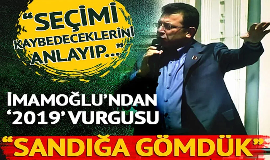 Ekrem İmamoğlu'ndan '2019' Vurgusu! 'Sandığa Gömdük'