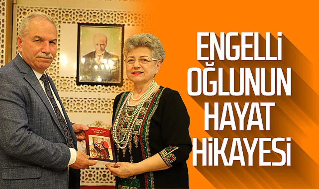 Engelli oğlunun hayat hikayesi
