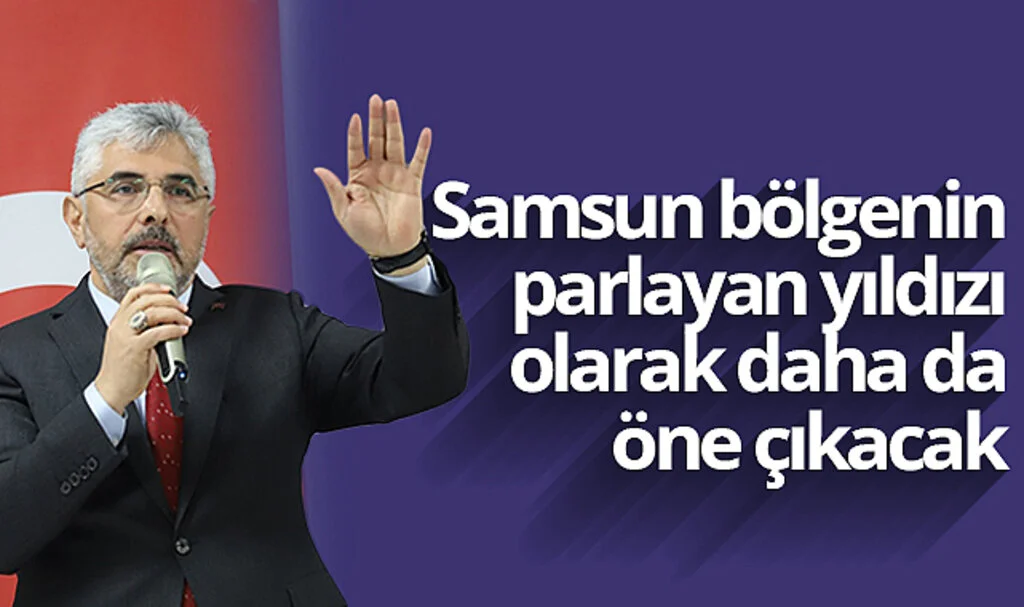 Ersan Aksu: Samsun bölgenin parlayan yıldızı olarak daha da öne çıkacak