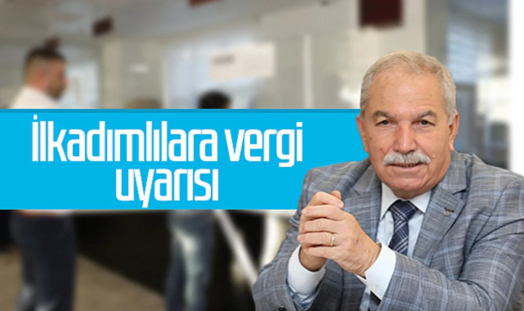 İlkadımlılara vergi uyarısı