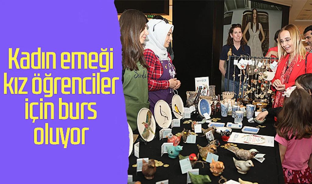 Kadın emeği kız öğrenciler için burs oluyor