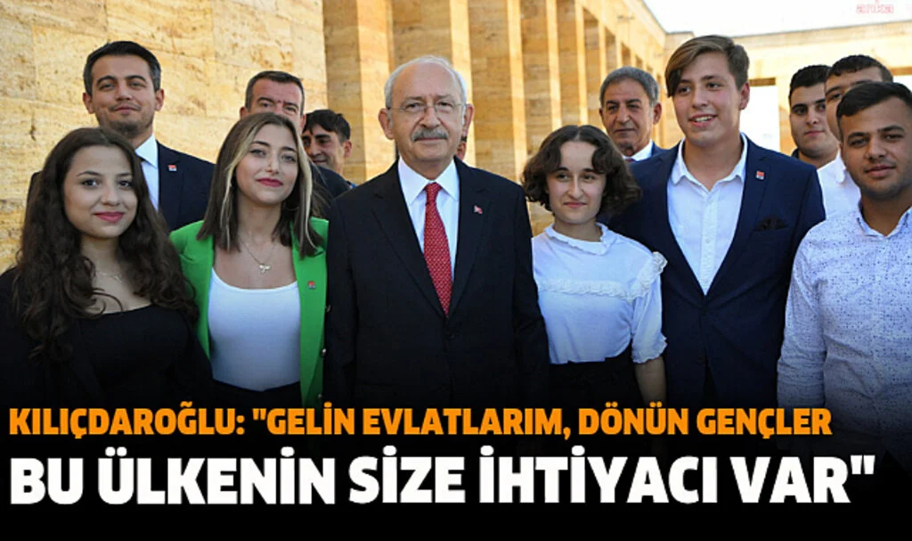 Kılıçdaroğlu: Dönün Gençler, Ülkenin Size İhtiyacı Var