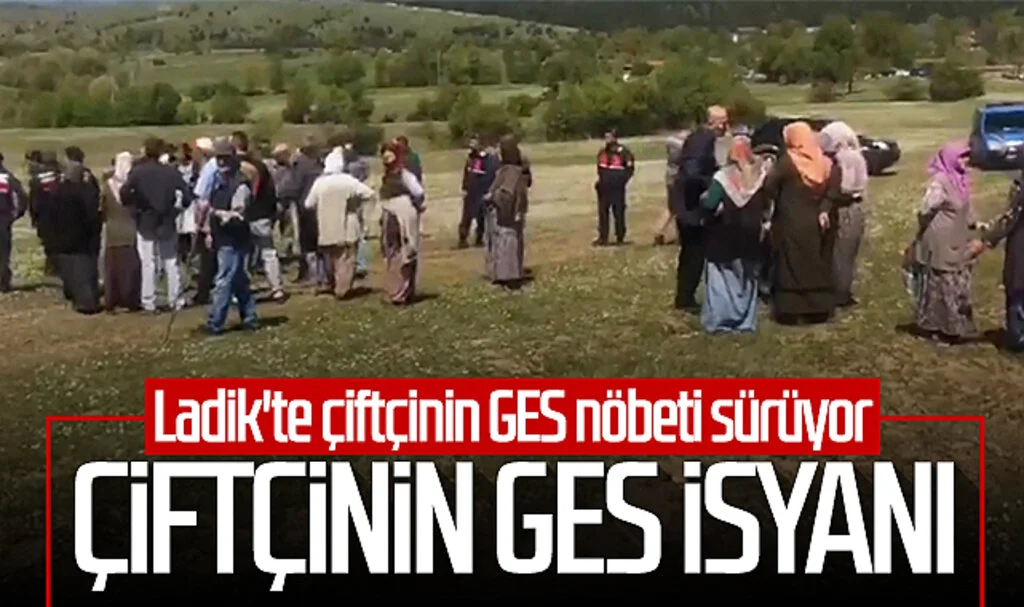 Ladik'te çiftçinin GES isyanı
