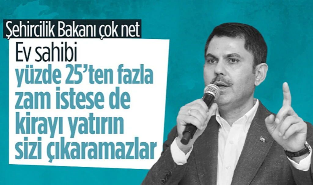 Murat Kurum'dan Kiracılara: Kesinlikle Yüzde 25’ten Fazla Zam Yapmayın