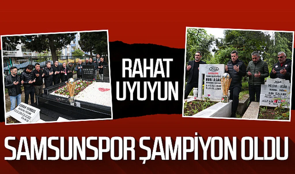 Rahat uyuyun Samsunspor şampiyon oldu