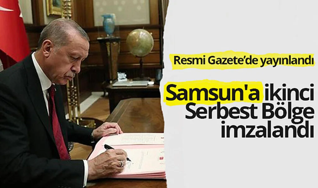 Samsun'a ikinci Serbest Bölge imzalandı