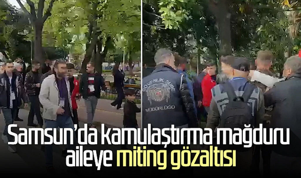 Samsun'da kamulaştırma mağduru aileye miting gözaltısı 