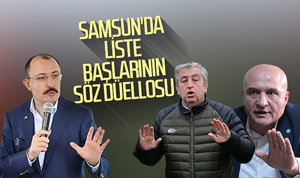 Samsun'da liste başlarının söz düellosu 