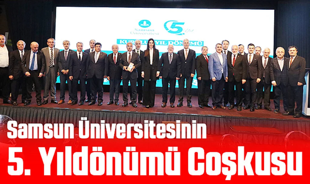 Samsun Üniversitesinin 5. Yıldönümü Coşkusu