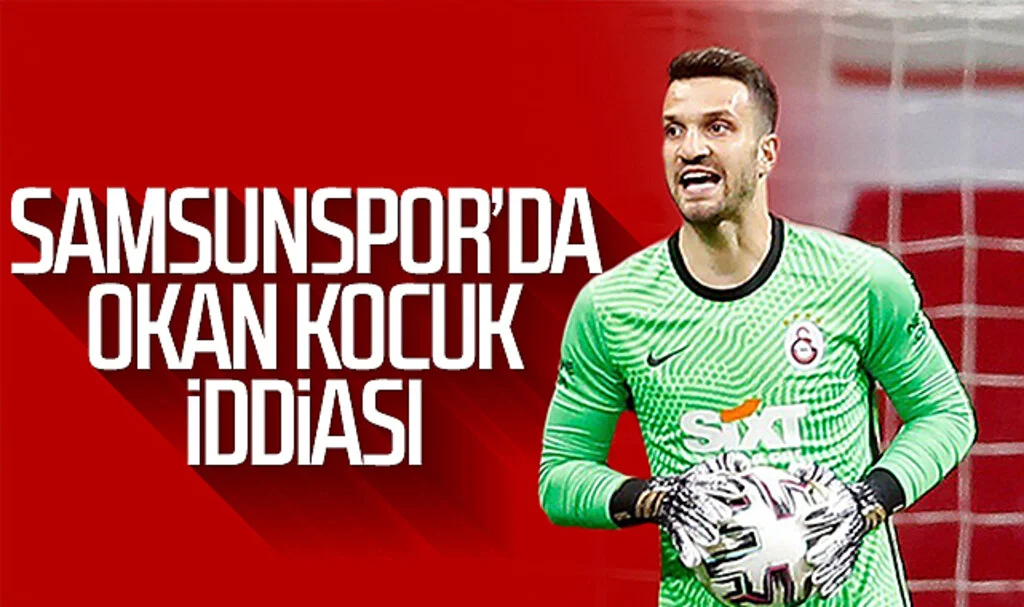 Samsunspor'da Okan Koçuk iddiası