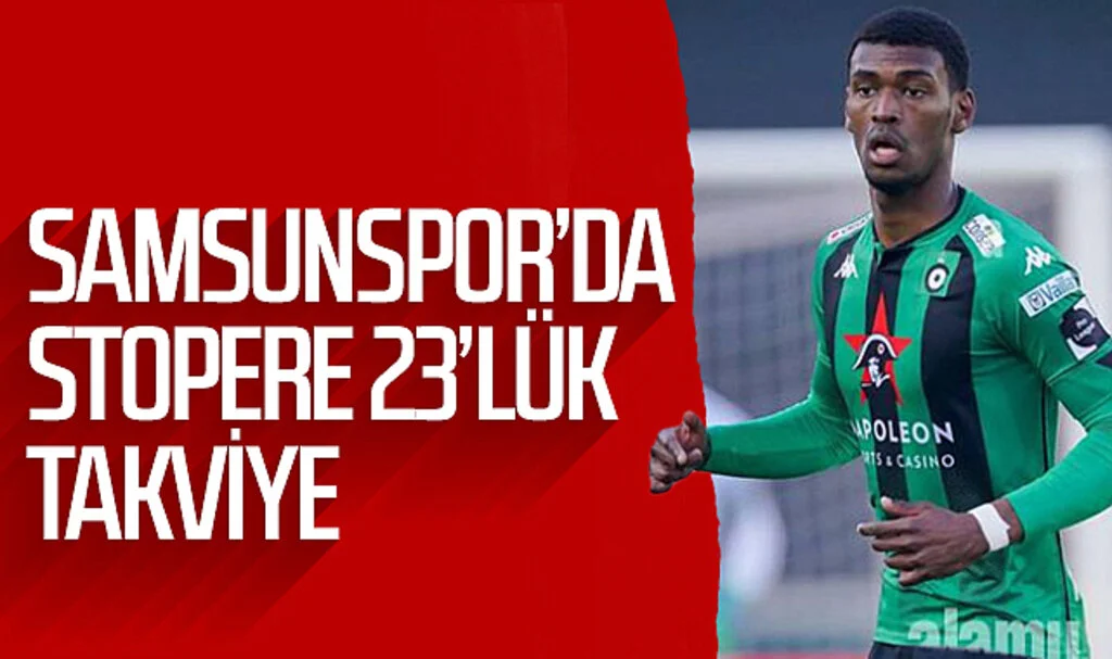 Samsunspor'da stopere 23'lük takviye