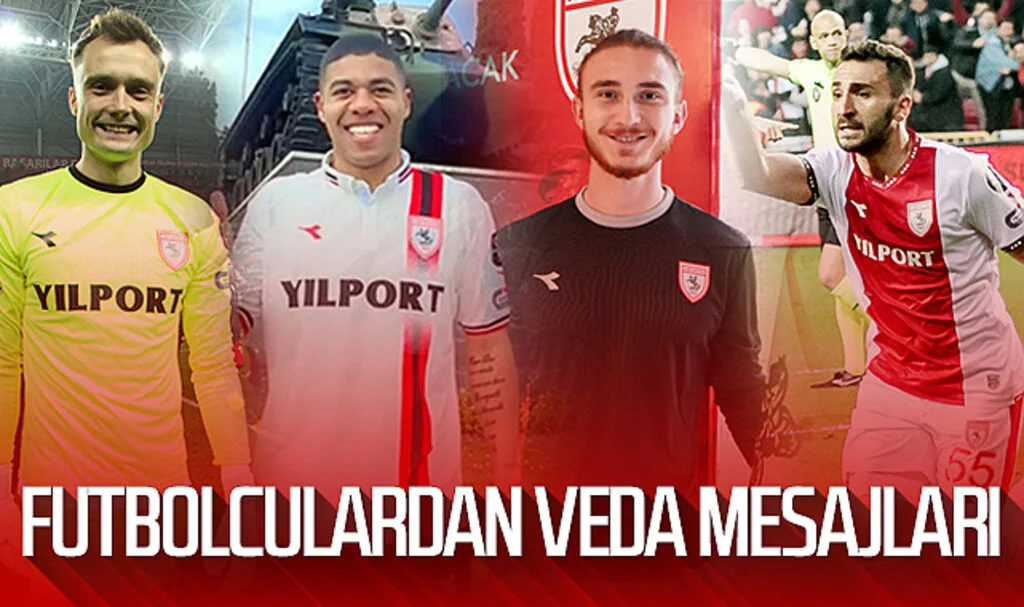 Samsunsporlu futbolculardan veda mesajları