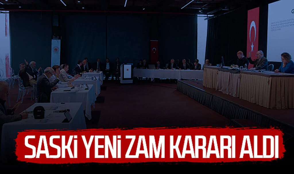 SASKİ yeni zam kararı aldı