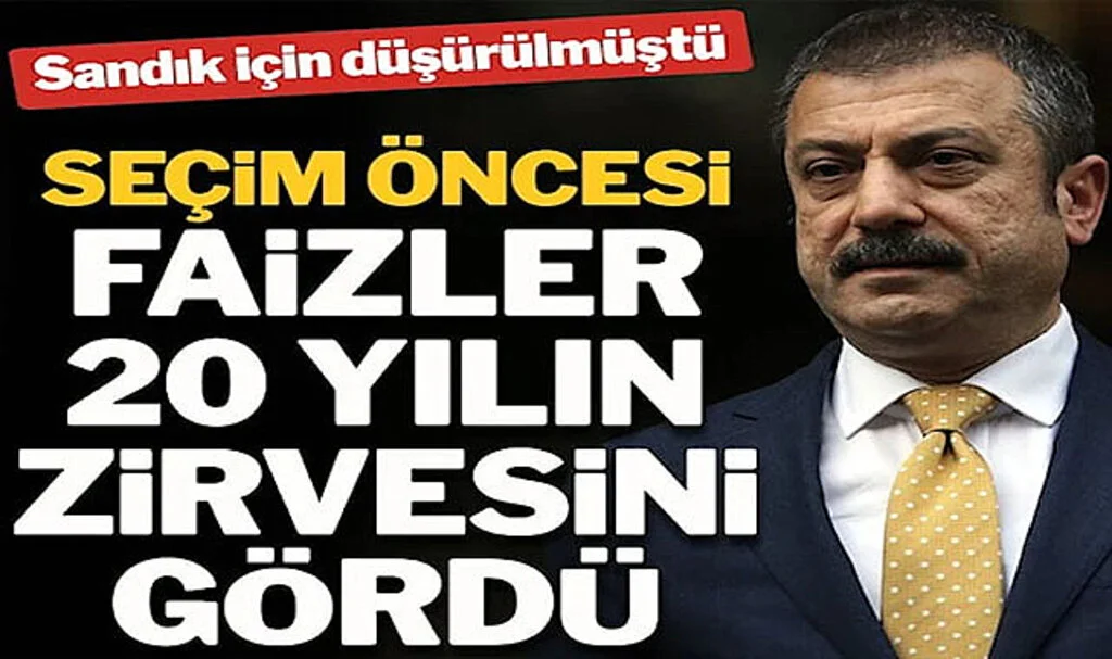 Seçim Öncesinde Faizler 20 Yılın Zirvesine Yükseldi
