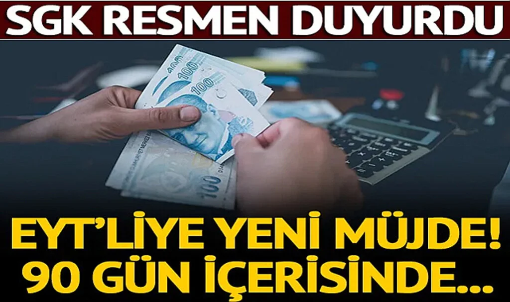 SGK Duyurdu: EYT'liye Avans Müjdesi! Emekli Maaşı 90 Gün İçinde Bağlanmazsa...