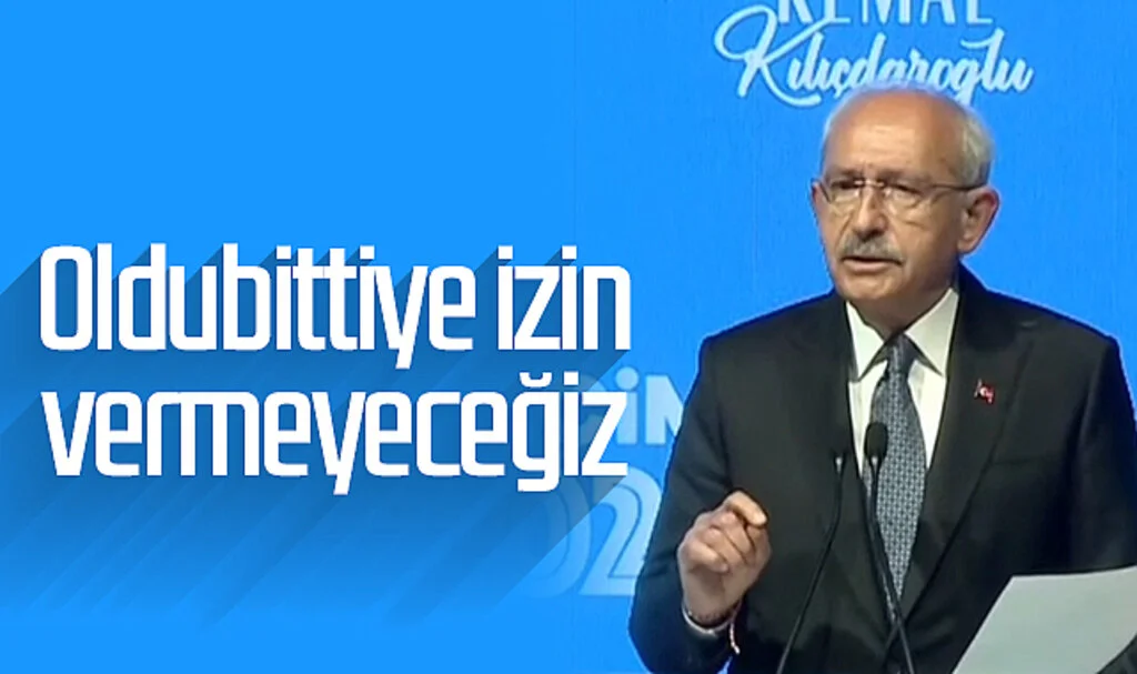 Son Dakika... Kemal Kılıçdaroğlu: Oldubittiye izin vermeyeceğiz