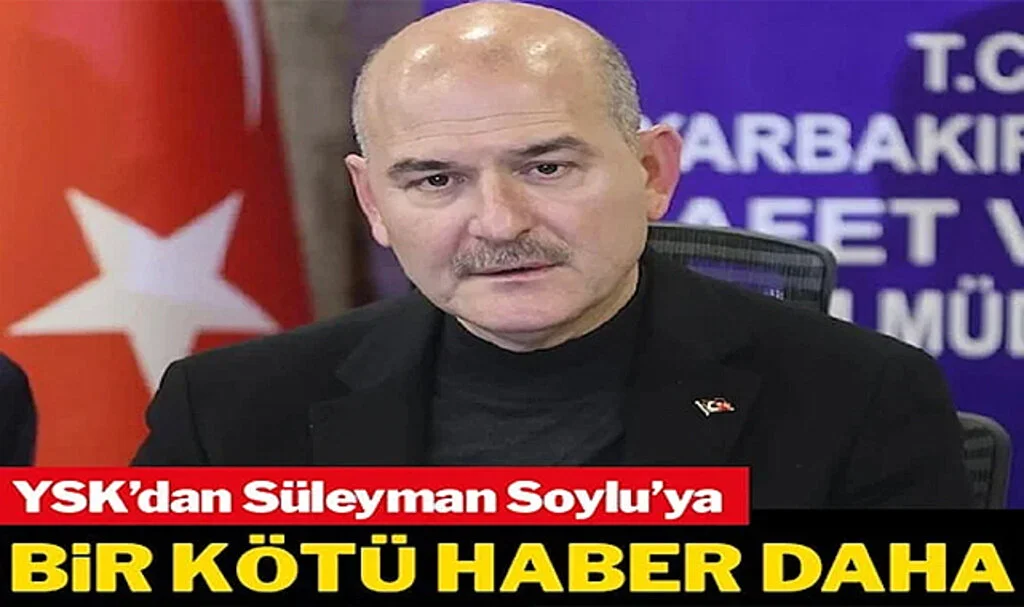 Soylu’ya YSK’dan Bir Kötü Haber Daha