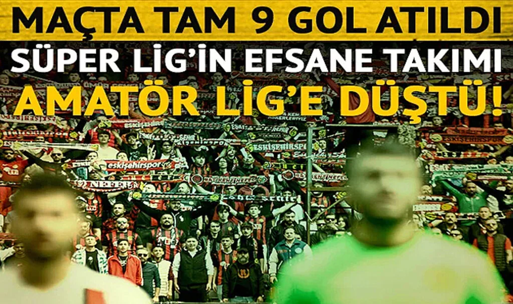 Süper Lig'in Efsane Kulübü Amatör Lig'e Düştü!