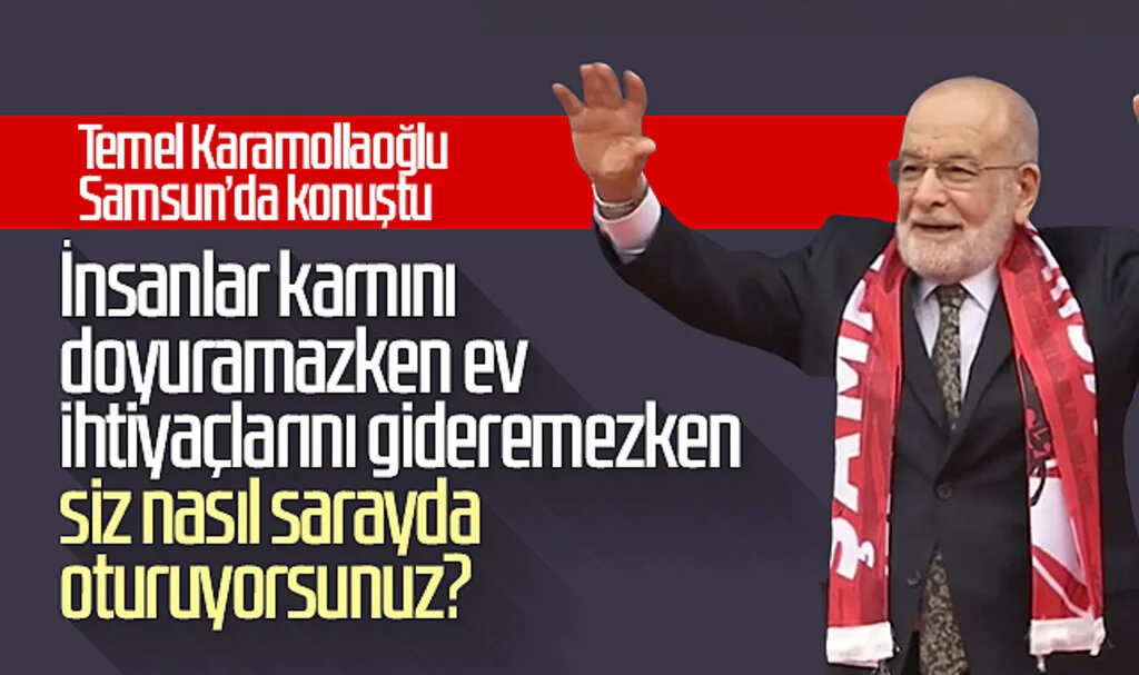 Temel Karamollaoğlu: İnsanlar karnını doyuramazken, ev ihtiyaçlarını gideremezken siz nasıl sarayda oturuyorsunuz?