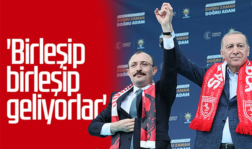 Ticaret Bakanı Mehmet Muş: 'Birleşip Birleşip Geliyorlar'