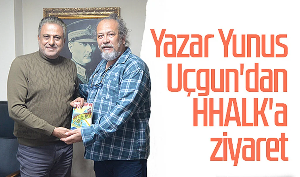 Yazar Yunus Uçgun'dan HHALK'a ziyaret