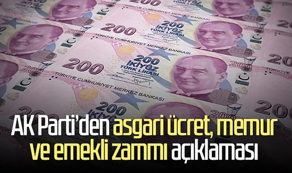 AK Parti’den asgari ücret, memur ve emekli zammı açıklaması