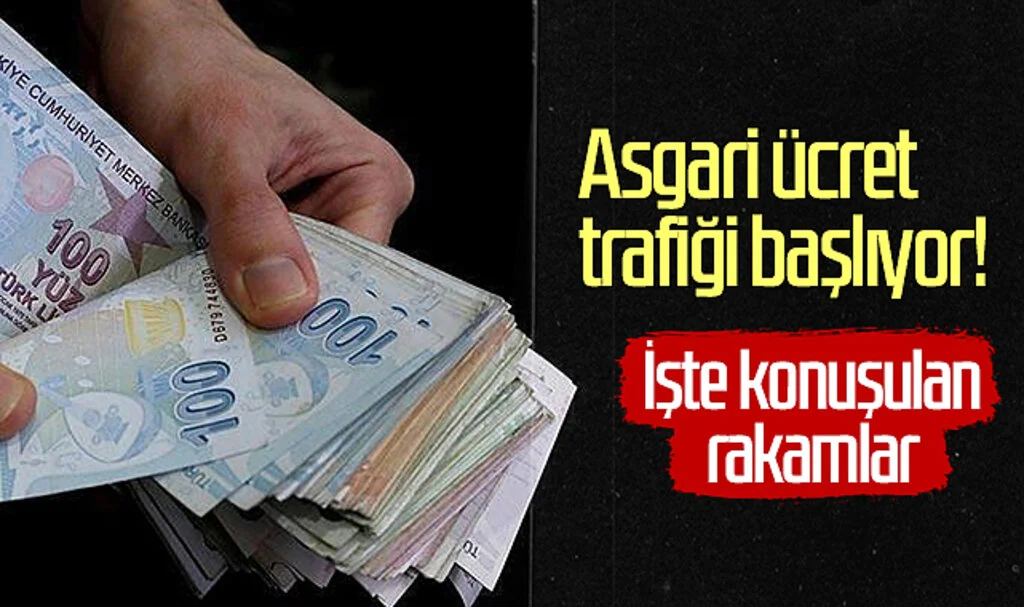 Asgari ücret trafiği başlıyor! İşte konuşulan rakamlar...