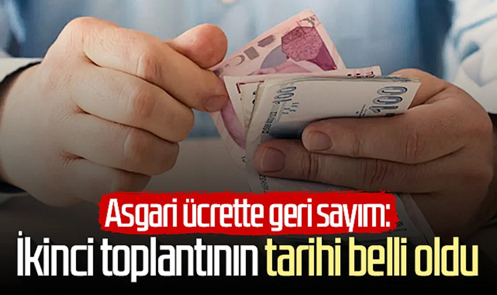 Asgari ücrette geri sayım: İkinci toplantının tarihi belli oldu