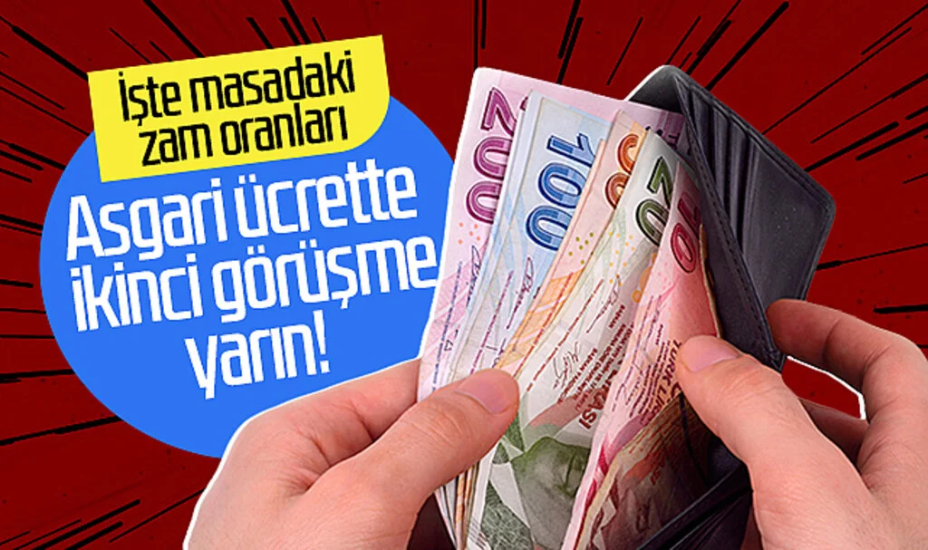Asgari ücrette ikinci görüşme yarın! İşte masadaki zam oranları...