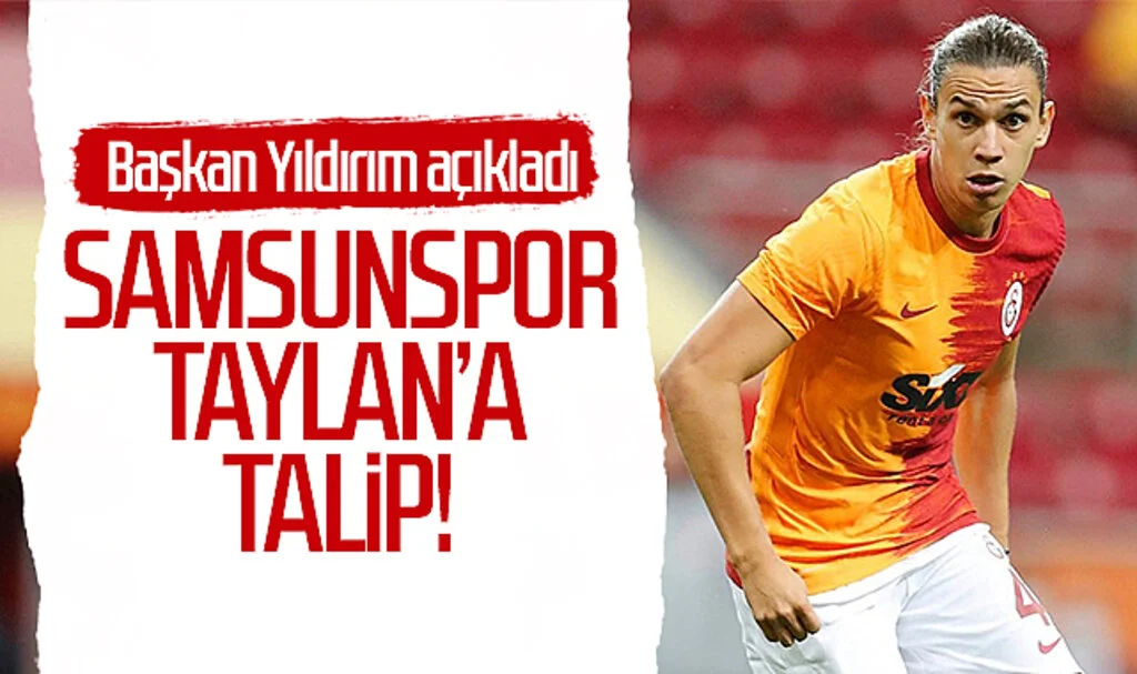 Başkan Yıldırım açıkladı! Samsunspor, Taylan Antalyalı'ya talip!