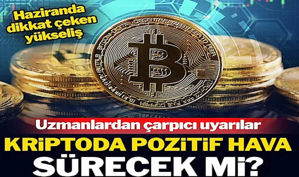 Bitcoin Haziranda Yüzde 12 Yükseldi… Artış Sürecek Mi?