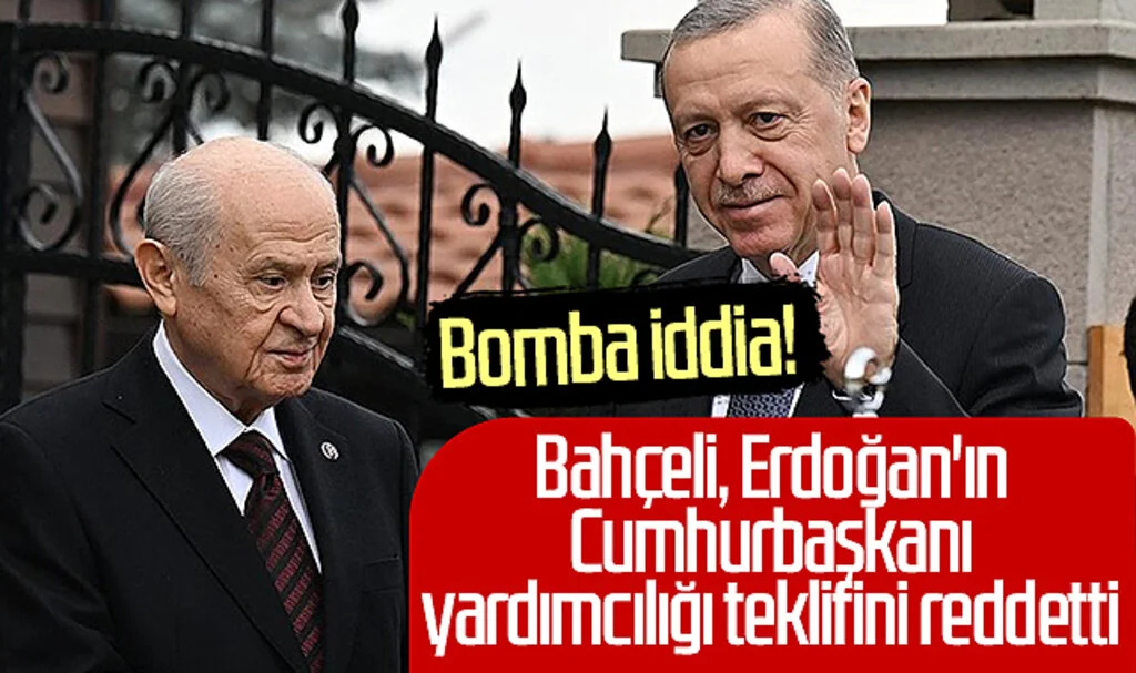 Bomba iddia! Bahçeli, Erdoğan'ın Cumhurbaşkanı yardımcılığı teklifini reddetti