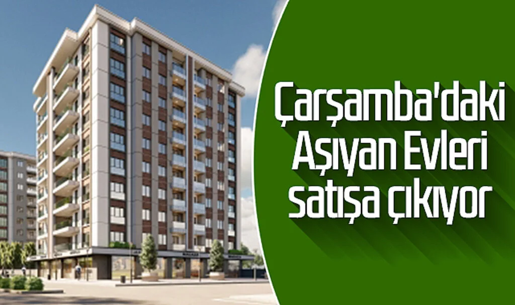 Çarşamba'daki Aşıyan Evleri satışa çıkıyor 