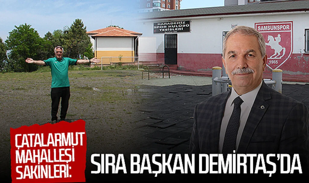 Çatalarmut Mahallesi sakinleri: Sıra Başkan Necattin Demirtaş’da