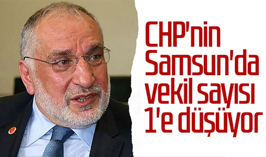 CHP'nin Samsun'da vekil sayısı 1'e düşüyor
