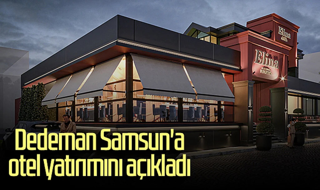 Dedeman Samsun'a otel yatırımını açıkladı